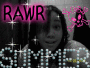 rawr..means i love you in dinosour..=]