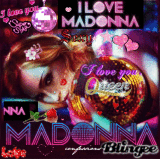 Madonna I LOVE YOU!