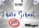 i hate school i hate school