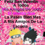 Para Todos Mis Amigos For All My Friends 