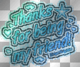 Thanks For Being My Friend