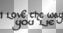 I love the way you lie (Rihanna & Eminem song black quote) [nermai]
