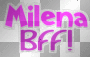 Milena Bff