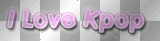 Pink / Purple / White "I Love Kpop" Quote