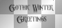 gothic winter greetings