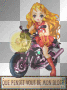 La blonde à la moto.