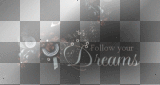 Follow your dreams,©Ƹ̵̡Ӝ̵̨̄Ʒ...hïρρÿсhïсќ33