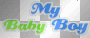 ••► My Baby Boy ♥ - by Nina