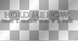 Hold me now, 'cause I couldn't even if I tried (Crash by Sum 41 white and black transparent quote) [nermai]