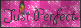 just perfect, butterfly, glitter  @jb-