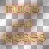 HUGS and KISSES