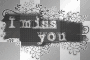 soave text i miss you love glitter black white deco flowers