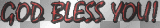 god bless you ! /²u
