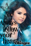 Always follow your heart-Selena