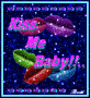 kiss me baby