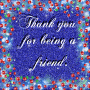 Thank You For Being A Friend Thank You For Being A Friend