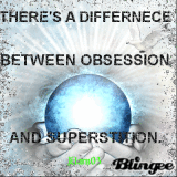 There's A Difference Between Obsession And Superstition