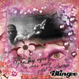 Open my eyes, it was only just a dream.♥