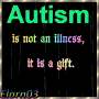 Autism Is Not An Illness It Is A Gift - Elarn03 Autism Is Not An Illness It Is A Gift - Elarn03