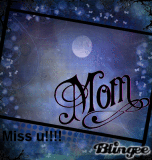 Miss u mom!for mother's day!