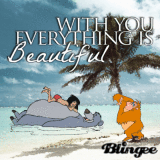With You Everything is Beautiful