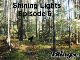 Shining Lights Episode 6