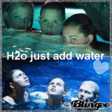 H2o just add water