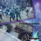 Party Rock Anthem !