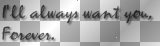 I'll Always Want You, Forever - Twilight - Bella Swan Quote - By TracyMcGibbon