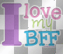 i love my bff