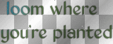 Bloom where you're planted ~cbs teal/green