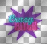 Crazy Bitch  Nice  beautiful