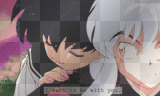 inuyasha and kagome  i want to be with you