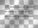 La posibilidad de realizar un sueño....