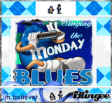 singin the monday blues