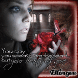 {["You speak from the heart but your heart's all gone"]}