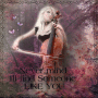 Never mind I'll find someone like you