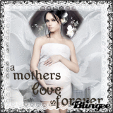 A mothers love is forever A mothers love is forever
