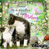 "A mother's heart is a garden of love" ♥♥Happy Mother's Day♥♥