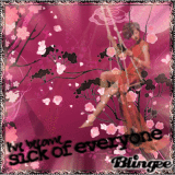 Sick of everyone...