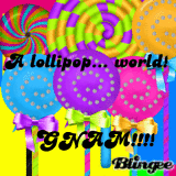 A lollipop... world! GNAM!!!!