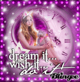 Dream it...Wish it...Do it!