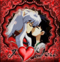InuKag I love you the way you are InuKag I love you the way you are