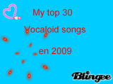 My top 30 Vocaloid songs en 2009