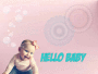 Hello Baby 