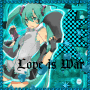 Miku Hatsune Love is War