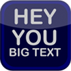 Hey You Big Text Icon