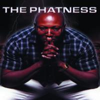 The Phatness