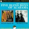 Original Five Blind Boys Of Alabama - Oh Lord Stand By Me/Marching Up To Zion
