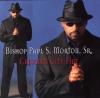 Bishop Paul S Morton Sr - Crescent City Fire